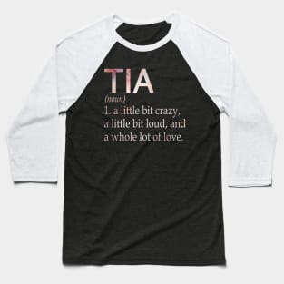 Tia Girl Name Definition Baseball T-Shirt